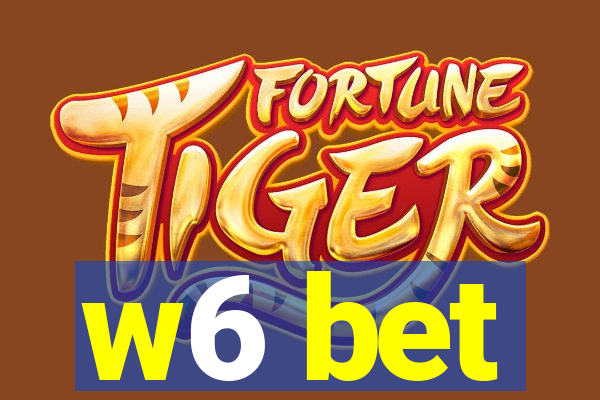 w6 bet